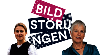 Schriftzug "Bildstörungen" mit Porträts der Podcast-Macherinnen Karoline Ritter und Katharina von Kellenbach