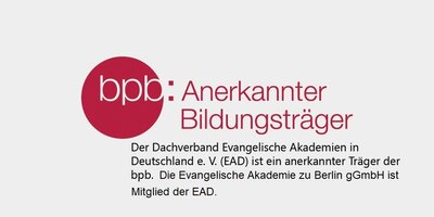 bpb Bundeszentrale für politische Bildung Der Dachverband Evangelische Akademien in Deutschland e.V. (EAD) ist ein anerkannter Träger der bpb. Die Evangelische Akademie zu Berlin gGmbH ist Mitglied der EAD.