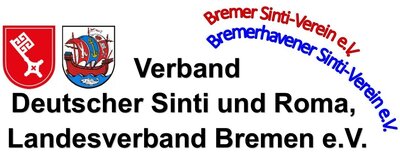 Verband Deutscher Sinti und Roma Landesverband Bremen e. V. Bremer Sinti-Verein e. V. Bremerhavener Sinti-Verein e. V.