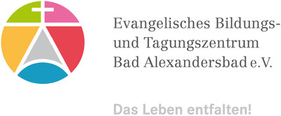 Evangelisches Bildungs- und Tagungszentrum Bad Alexandersbad e.V. Das Leben entfalten!