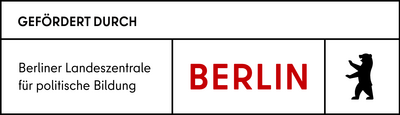 gefördert durch Berliner Landeszentrale für Politische Bildung Berlin