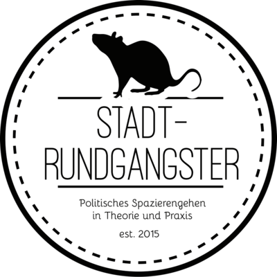 Stadt-Rundgangster Politisches Spazierengehen in Theorie und Praxis est. 2015