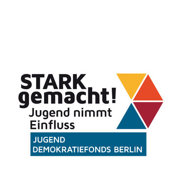 Stark gemacht Jugend nimmt Einfluss Jugend Demokratiefonds Berlin